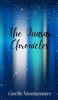 The Quasar Chronicles 1805677985 Book Cover