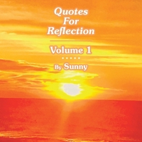 Quotes For Reflection Volume 1 1470501082 Book Cover