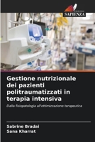 Gestione nutrizionale dei pazienti politraumatizzati in terapia intensiva (Italian Edition) 6209981763 Book Cover