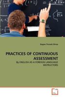 Practices of Continuous Assessment 3639365526 Book Cover