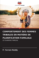 Comportement Des Femmes Tribales En Matière de Planification Familiale (French Edition) 6206669718 Book Cover