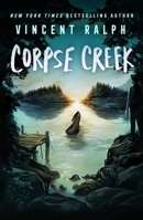 Corpse Creek: A Bleak Haven Novel 1250372186 Book Cover