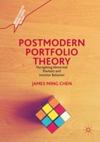 Postmodern Portfolio Theory: Navigating Abnormal Markets and Investor Behavior 1137544635 Book Cover