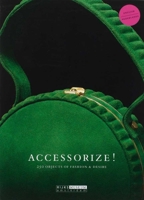 Accessorize!: 250 Objects of Fashion & Desire 0300167652 Book Cover