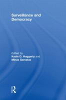 Surveillance and Democracy (Glasshouse Books) 0415472407 Book Cover