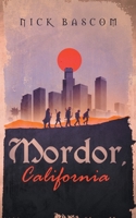 Mordor, California 1959510908 Book Cover