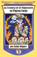 Las Aventuras de Sir Pigglesworth En Pigeon Forge 1680551612 Book Cover