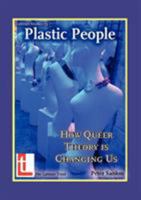 Plastic People: How Queer Theory Is Changing Us 0946307830 Book Cover