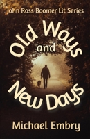 Old Ways and New Days 1613097638 Book Cover