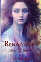 Renaissance: Livre 3 : Nireïu (Renaissance - Le monde des Terres bleues) B088N49879 Book Cover