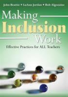 Making Inclusion Work: Effective Practices for All Teachers 1412914698 Book Cover