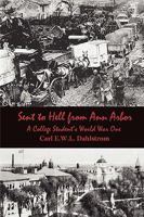 Sent to Hell from Ann Arbor: A College Student's World War One 0982003501 Book Cover