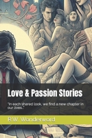 Love & Passion Stories: "In each shared look, we find a new chapter in our lives..." B0CTLG5233 Book Cover