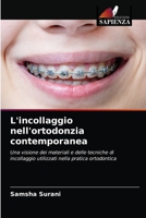 L'incollaggio nell'ortodonzia contemporanea 6203405078 Book Cover