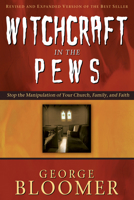 Witchcraft in the Pews 1562291203 Book Cover