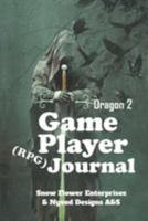 Game Player (RPG) Journal (Dragons) 1689196416 Book Cover