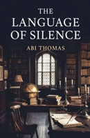 The Language of Silence B0GDM94ZFZ Book Cover
