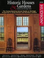 Hudson's Historic Houses & Gardens 2004: The Comprehensive Annual Guide to Heritage Properties in Great Britain and Ireland 0762728620 Book Cover
