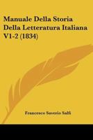 Manuale Della Storia Della Letteratura Italiana V1-2 (1834) 1167725204 Book Cover