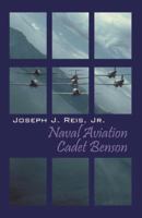 Naval Aviation Cadet Benson 143272049X Book Cover