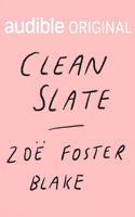 Clean Slate: An Audible Original Novella 1713616947 Book Cover