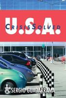 U. S. A. Crisis Solved 1494407590 Book Cover