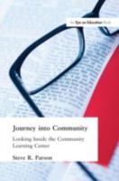 Journey into Community: Looking Inside the Community Learning Center 1930556675 Book Cover