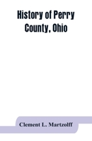 History of Perry County, Ohio 9353863570 Book Cover