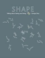 Shape: Talking about Seeing and Doing 0262693674 Book Cover