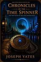 Chronicles of The Time Spinner B0HHG16F3X Book Cover
