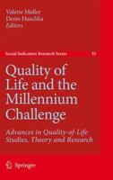 Quality of Life and the Millennium Challenge: Advances in Quality-of-Life Studies, Theory and Research (Social Indicators Research Series) 1402085680 Book Cover