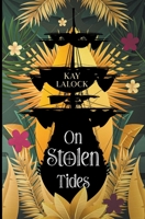 On Stolen Tides B0CC4J1PSH Book Cover
