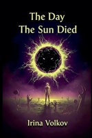 The Day The Sun Died B0GNCWDYMF Book Cover