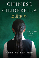 Chinese Cinderella: The True Story of an Unwanted Daughter 0385740077 Book Cover