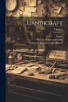 Handicraft; Volume 1 1022314866 Book Cover