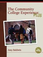 Community College Experience, PLUS, The (2nd Edition) (MyStudentSuccessLab Series) 0135022754 Book Cover