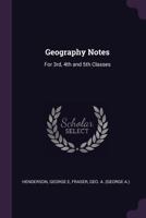 Geography Notes: For 3rd, 4th and 5th Classes 1014272025 Book Cover