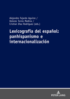 Lexicografía Del Español:panhispanismo e Internacionalización 363189550X Book Cover