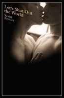 Let's Shut Out the World 1937627292 Book Cover