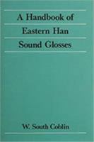 A Handbook of Eastern Han Sound Glosses 9622012582 Book Cover