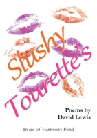 Slushy Tourette's 1326027212 Book Cover