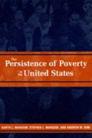 The Persistence of Poverty in the United States 0801871301 Book Cover