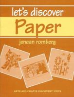 Let's Discover Paper (Early Childhood Achievement Units) 0876285256 Book Cover