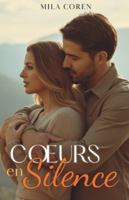 Cœurs en Silence: Quand l'Amour a Besoin de Courage de Rester (Cedar Creek - Histoires d'Amour et de Rédemption) B0FYMR8KJ4 Book Cover