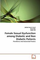Female Sexual Dysfunction among Diabetic and Non Diabetic Patients 3639322819 Book Cover