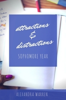 Attractions and Distractions: Sophomore Year 1976051959 Book Cover