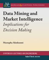 Data Mining and Market Intelligence: Implications for Decision Making 3031793897 Book Cover