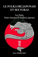 Le folklore japonais et ses Yokai: Yurei, petites histoires de fant�mes japonais B08SL1F6Q1 Book Cover