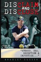 Disclaim and Disclose 0692750452 Book Cover