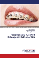 Periodontally Assisted Osteogenic Orthodontics 3659553972 Book Cover
